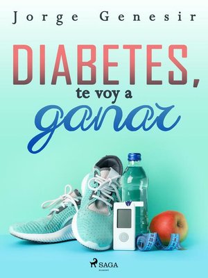 cover image of Diabetes, te voy a ganar